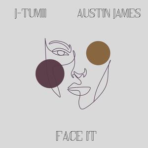 FACE IT (feat. Au$tin James)