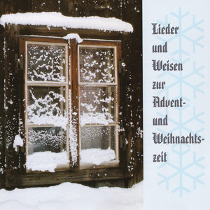 Lieder und Weisen zur Advent- und Weihnachtszeit