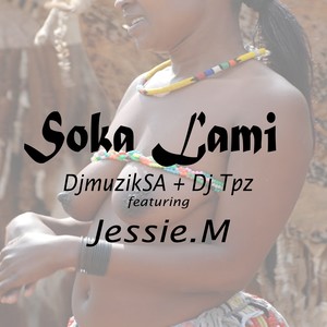 Soka Lami (feat. Jessi.M)