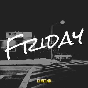 Friday (Explicit)