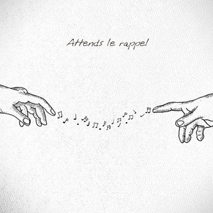 Attends le rappel (feat. Lucie Jane)