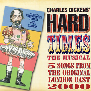 Hard Times: The Musical (Original London Cast Recording; EP)