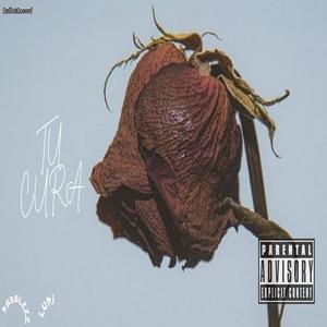 tu cura (luri) [Explicit]