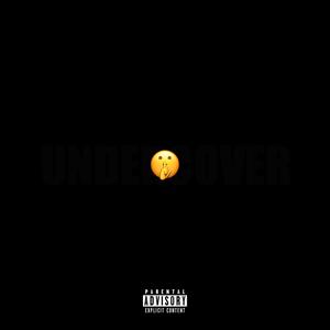 UNDERCOVER (feat. Young Judo) [Explicit]