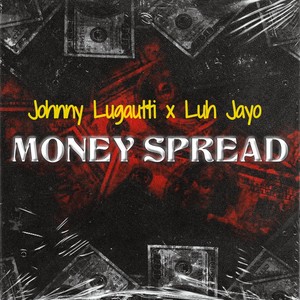 Money Spread (Explicit)