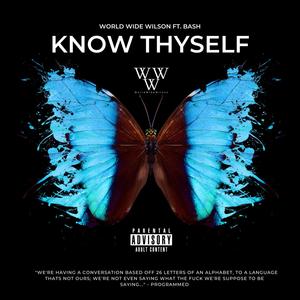 KNOW THYSELF (feat. Young Bash) [Explicit]