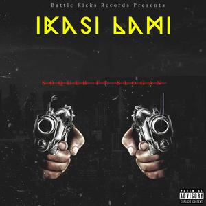 Ikasi Lami (feat. Soqueb & Slogan) [Explicit]