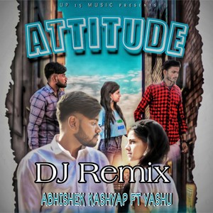 Attitude (Dj Remix)