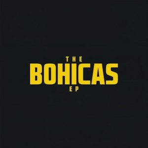 The Bohicas EP