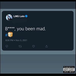 Been Mad (Explicit)