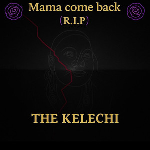 Mama Come Back (R.i.p) (4 Version|Explicit)