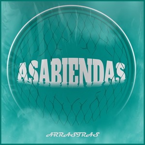 ASABIENDAS