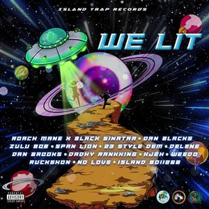 We Lit Riddim (Explicit)