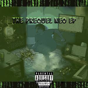 The Prequel Neo EP