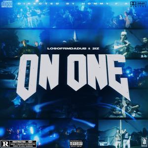 On One (feat. 2Iz) (Explicit)