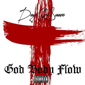 God Body Flow (Explicit)