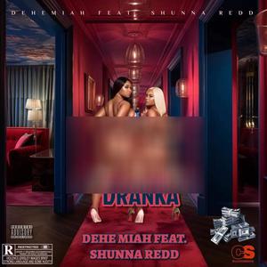 Dranka (feat. Shunna Redd) [Explicit]