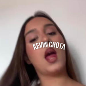 Kevin Chota (feat. ChinPolla & AleDiaz) [Explicit]