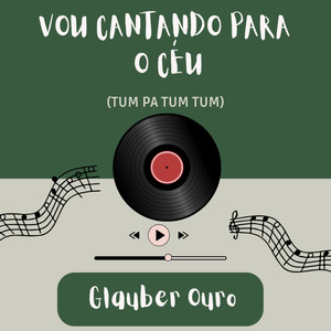 Vou Cantando para o Céu (Tum Pa Tum Tum) (COVER版)