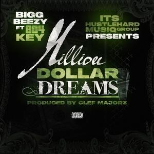Million Dollar Dream (feat. Beezy Hustle Hard & 804key) (Explicit)