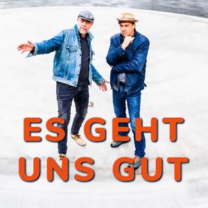 Es geht uns gut (feat. Andreas Dal Cero & Heinz Tobler)