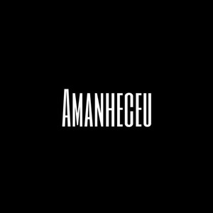 Amanheceu