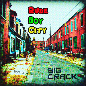 Rude Boy City (Original Mix)