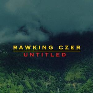 Untitled (feat. Rawking Czer) (Explicit)