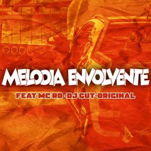 MELODIA ENVOLVENTE (Explicit)