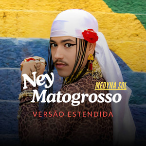 Ney Matogrosso (Versão Estendida)