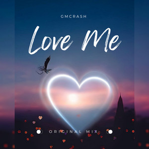 Love Me (Original Mix)