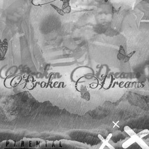 Broken Dreams (Explicit)