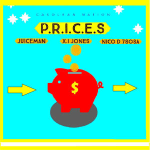 Prices (feat. Nico D7 Sosa & Juiceman Gas)