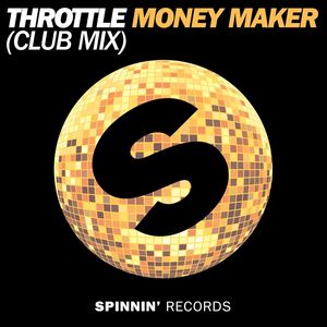 Throttle - Money Maker (Radio Edit)