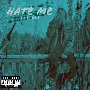 Hate Me (Explicit)