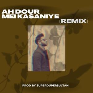 AH DOUR MEI KASANIY'E URDU MIX (feat. SAZGIR)