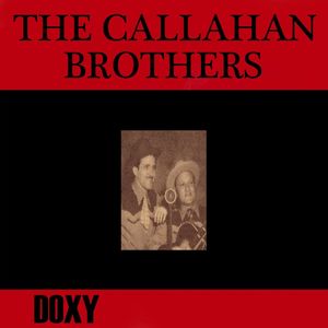 The Callahan Brothers (Doxy Collection)