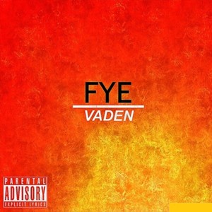 Fye (Explicit)