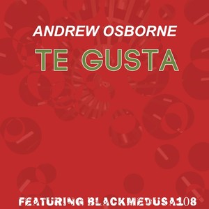 Te Gusta