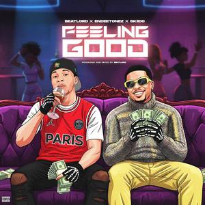 FEELING GOOD (feat. Endeetonez)