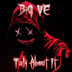 Talk About It (Explicit)