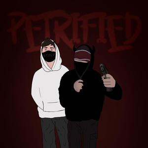 PETRIFIED (feat. $toep) (Explicit)