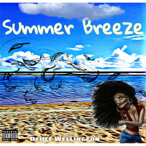 Summer Breeze (Explicit)