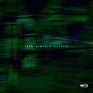 Arch Nemesis Warfare (Explicit)