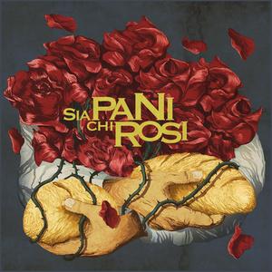 Sia pani chi rosi (Explicit)