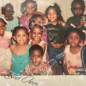 Loved Ones (feat. Yung Gooby) (Explicit)