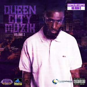 Queen City Muzik Part ll(Chopped Not Slopped)
