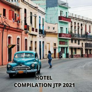 HOTEL COMPILATION JTP 2021