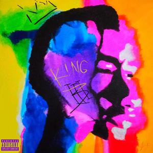 K!ng 3: The Heart & Soul (Explicit)