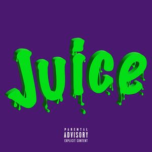 Juice! (feat. Calvin Goldchain, Shai.I, Cocky, KSoulRsa & Jxly) [Explicit]